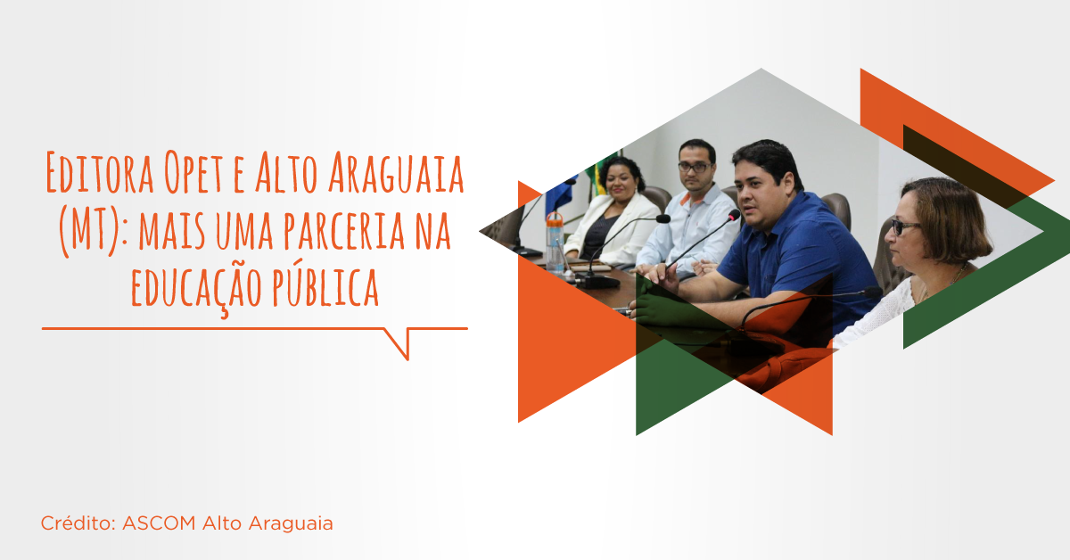 Prefeito de Alto Araguaia (MT) anuncia parceria com a Editora Opet