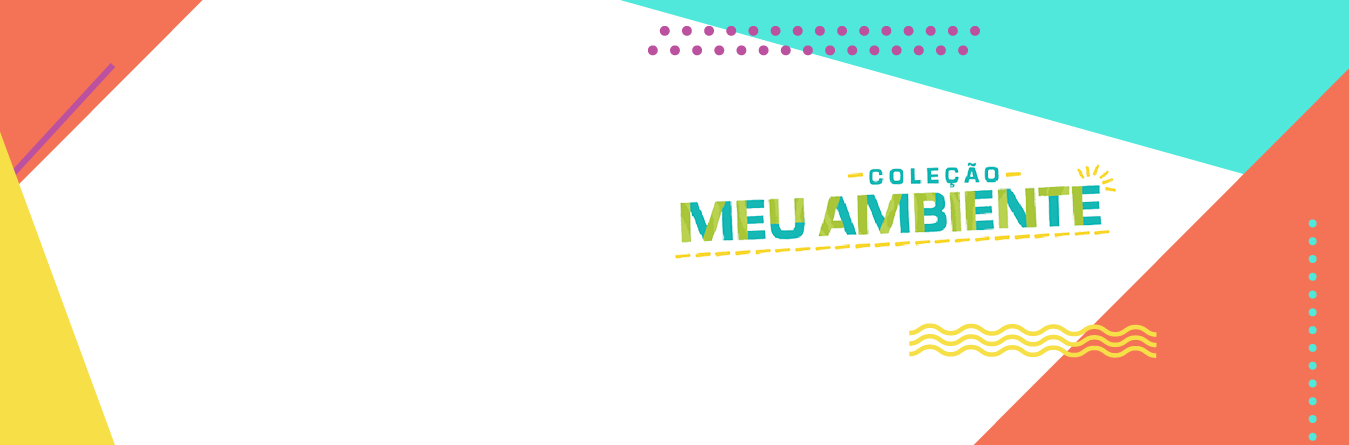 Coleção Meu Ambiente