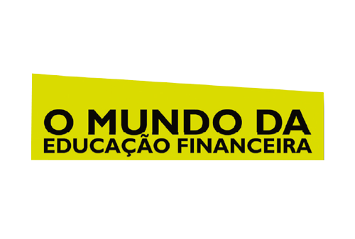 O mundo da Educação Financeira - Ensino Fundamental